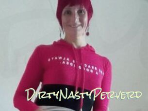 DirtyNastyPerverd
