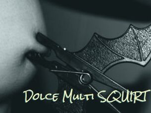 Dolce_Multi_SQUIRT