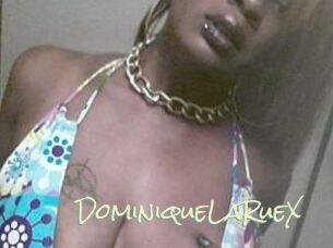 DominiqueLaRueX