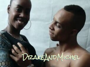 DrakeAndMichel