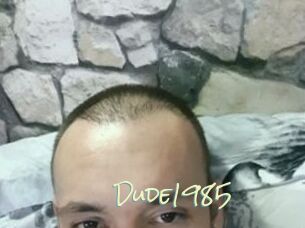 Dude1985