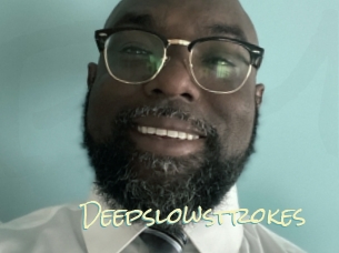 Deepslowstrokes
