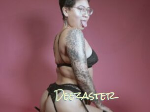Deezaster