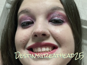 Destinygreathead25