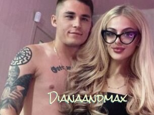 Dianaandmax
