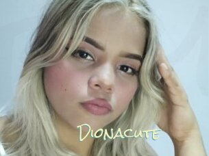 Dionacute