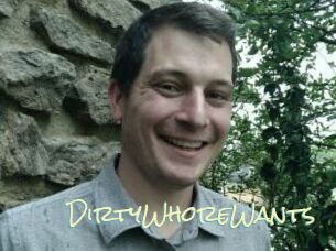 DirtyWhoreWants