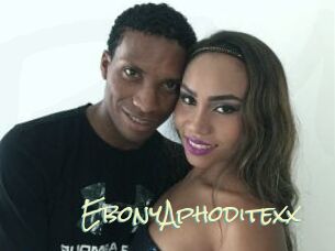 EbonyAphoditexx