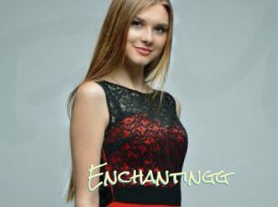 Enchantingg