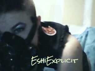 Eshi_Explicit