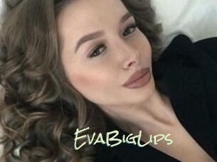 EvaBigLips