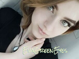 EvaGreenEyes