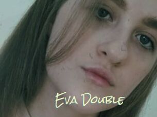 Eva_Double