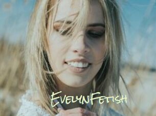 EvelynFetish