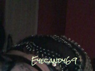 Eyecandy69