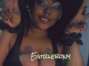 Egirlebony