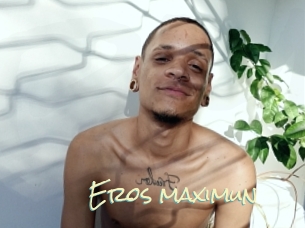 Eros_maximun