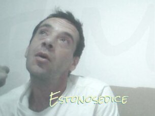 Estonosedice