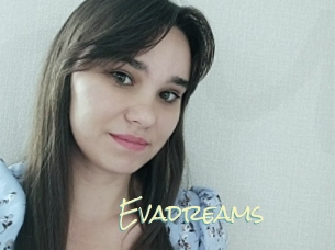 Evadreams