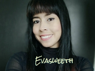 Evasweeth