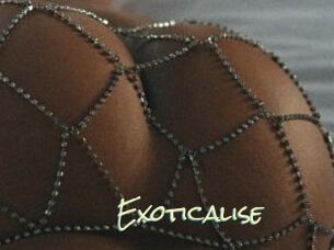 Exoticalise