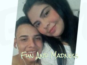 Fun_And_Madness