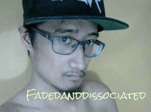 Faded_and_dissociated