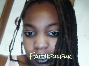 Faithfulfuk