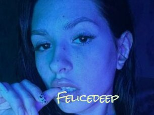 Felicedeep
