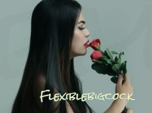 Flexiblebigcock
