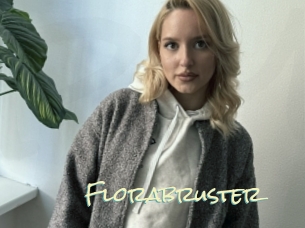 Florabruster