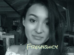 Freshjuicy