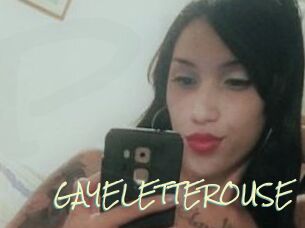 GAYELETTEROUSE