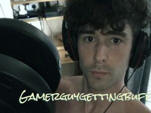Gamerguygettingbuff