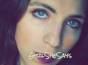 GirlSheSays