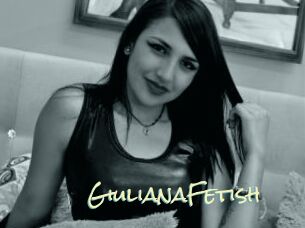 GiulianaFetish