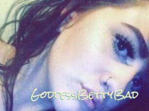 GoddessBettyBad