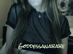 Goddessanababe