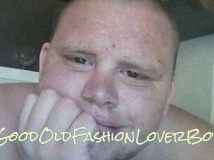GoodOldFashionLoverBoy