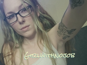 Girlwithnojob