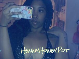 HennyHoneyPot