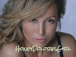 HoneyDoloresGirl