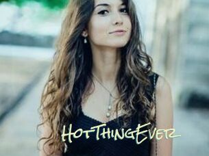 HotThingEver