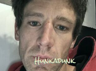Hunkadunk