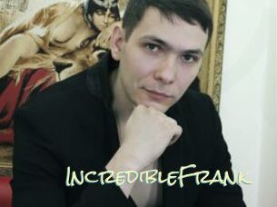 IncredibleFrank