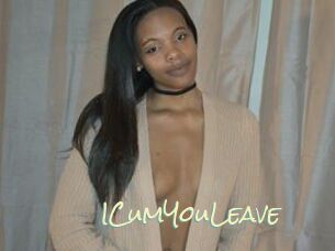 ICumYouLeave