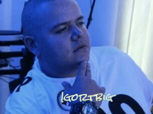 Igortbig