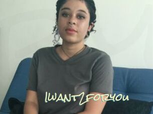 Iwant2foryou