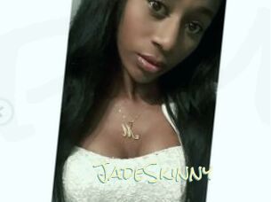JadeSkinny