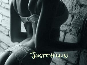 Justchillin